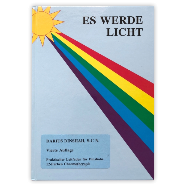 Let There Be Light by Darius Dinshah - Spectro-Chrome - 4th Edition - GERMAN - BEWL4